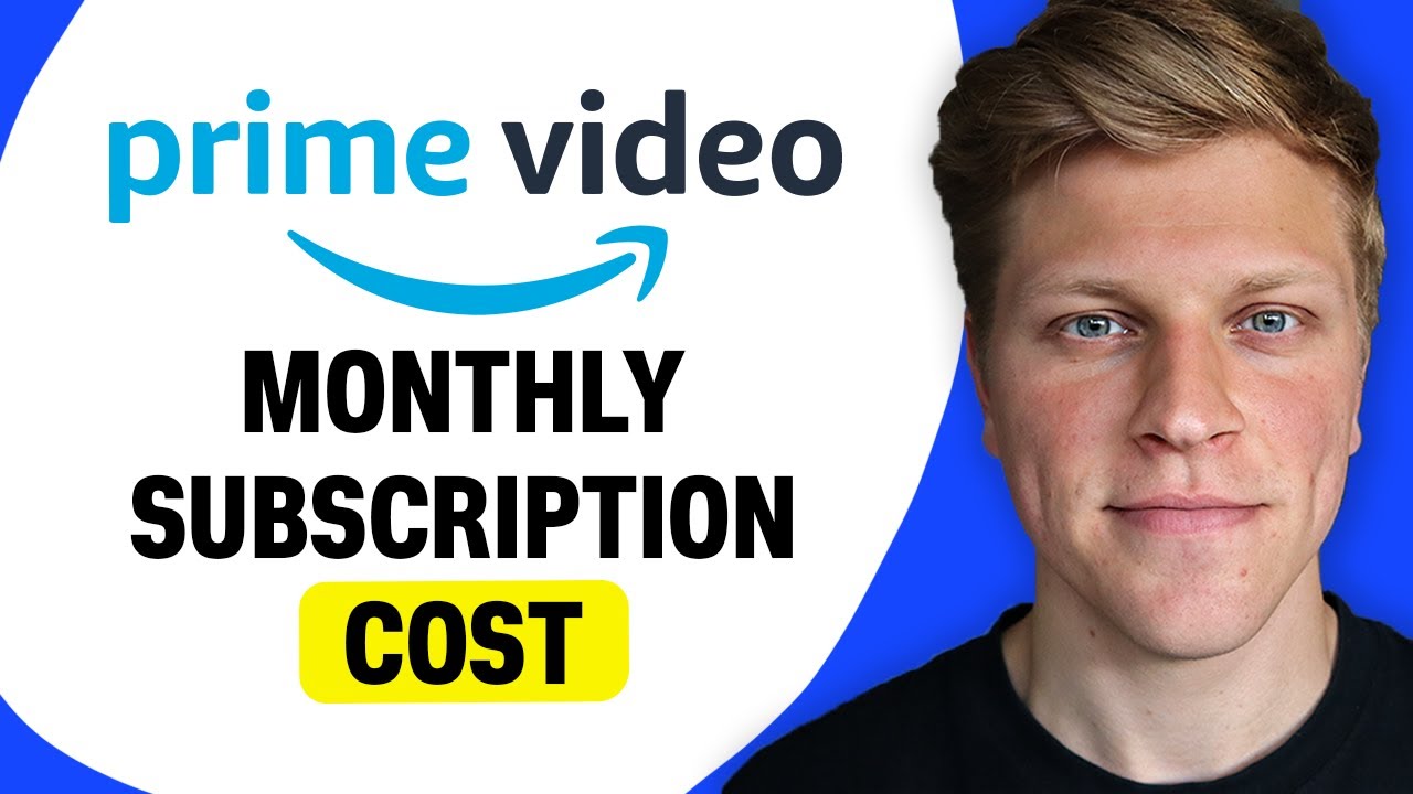 Amazon Prime Video Monthly Subscription Cost
