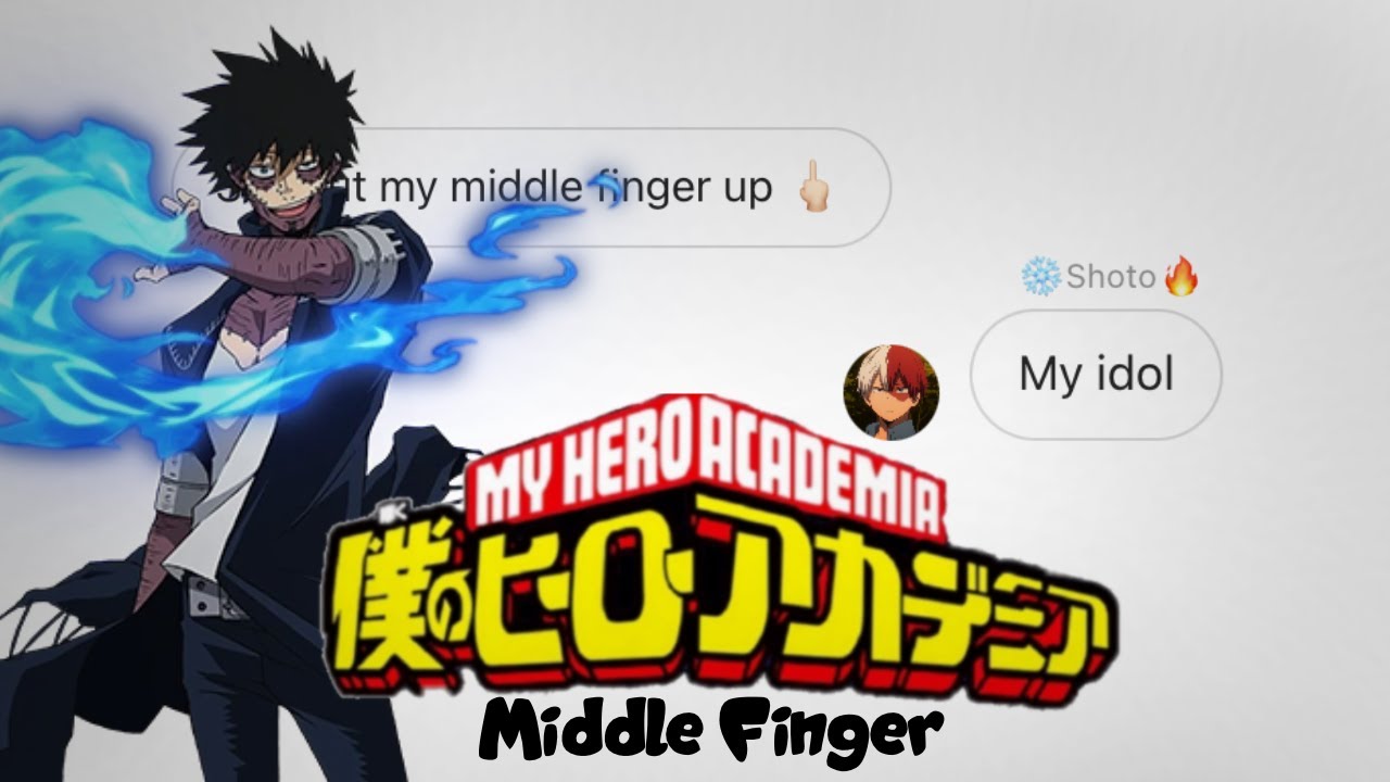 Middle Finger | MHA Lyric Prank | Ft, Dabi, Toga and Shigaraki