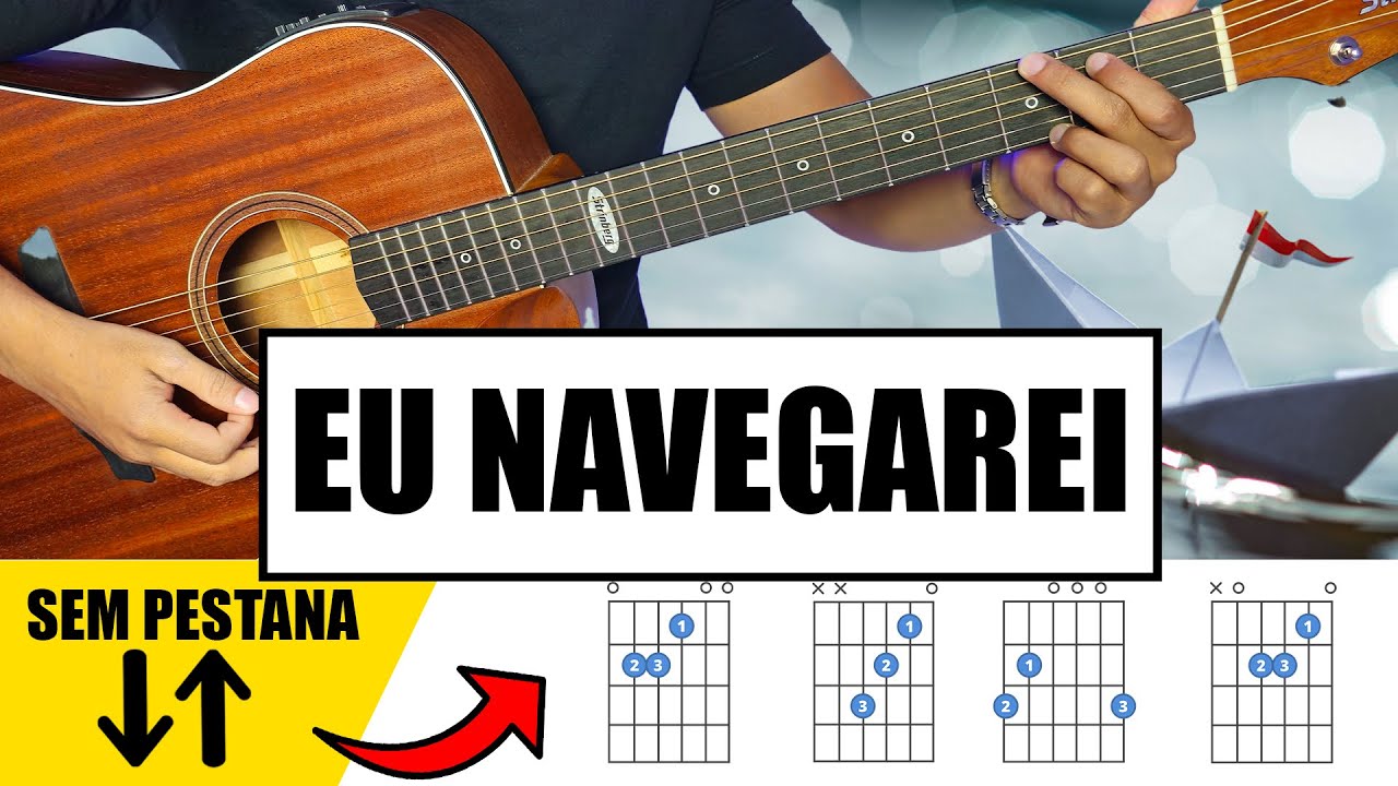 Aprenda EU NAVEGAREI com CIFRA SIMPLIFICADA e SEM PESTANA com Ritmo para Iniciantes do ZERO