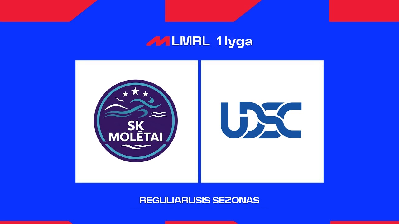 LMRL 1 lyga.SK „Molėtai“ - Utenos DSC