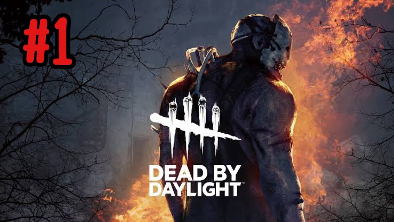 Dead by Daylight #1
