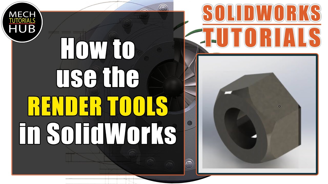 Как использовать инструменты рендеринга в SolidWorks | Учебные пособия по инструментам рендеринга...