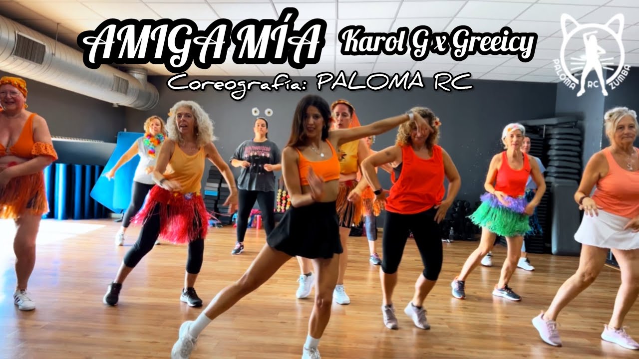 FULL CHOREO Paloma RC || AMIGA MÍA - Karol G x Greeicy || Zumba Fitness #zumba#palomarc#KarolG#new