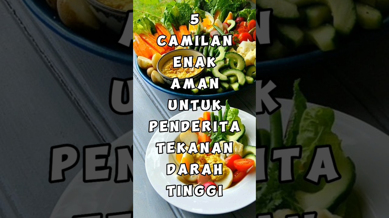 5 CAMILAN ENAK, AMAN UNTUK PENDERITA TEKANAN DARAH TINGGI || Yuk Simak Penjelasan Berikut!!