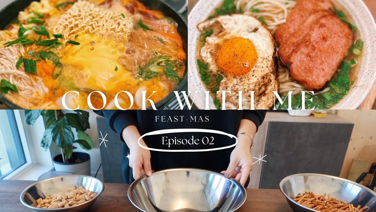 Cook with me // 20-minute noodle soup, easy holiday desserts, Korean Army Stew / FEAST-MAS ep 2.