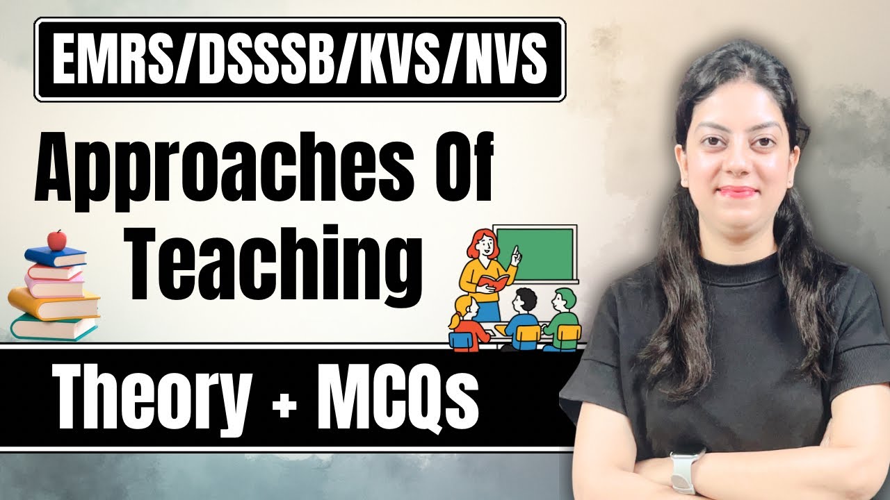 👉🏻Approaches of Teaching-One video… Full preparation! 💯| DSSSB/NVS/KVS/EMRS/CTET