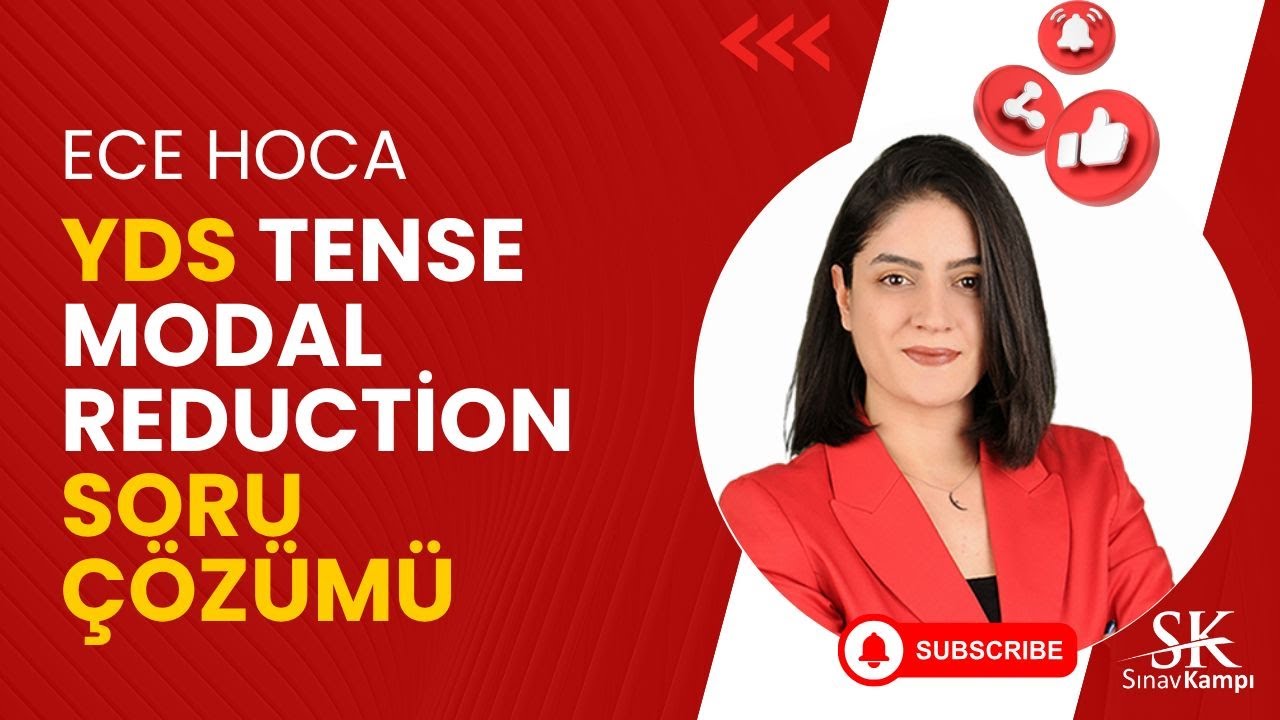 YDS TENSE-MODAL-REDUCTION SORU ÇÖZÜMÜ | ECE HOCA