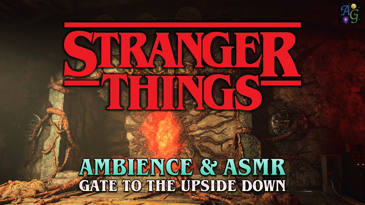 Stranger Things Ambience & ASMR | Gate to the Upside Down | 1+ HOUR 4K Extended Gameplay Compilation