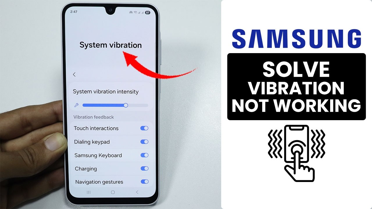 [Fix] Samsung Vibration Not Working - Solve Vibration Problem