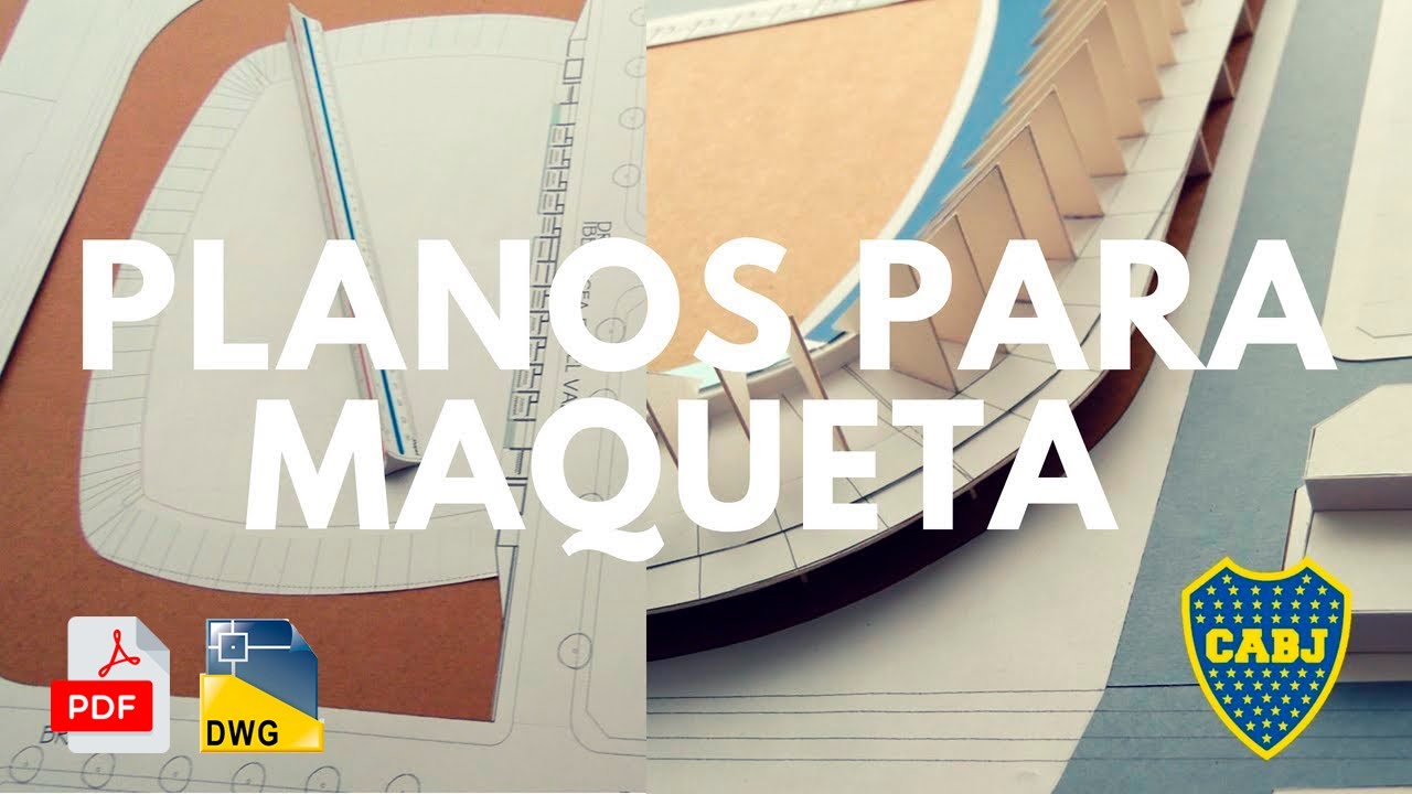 PLANOS LA BOMBONERA para MAQUETA GRATIS !!!