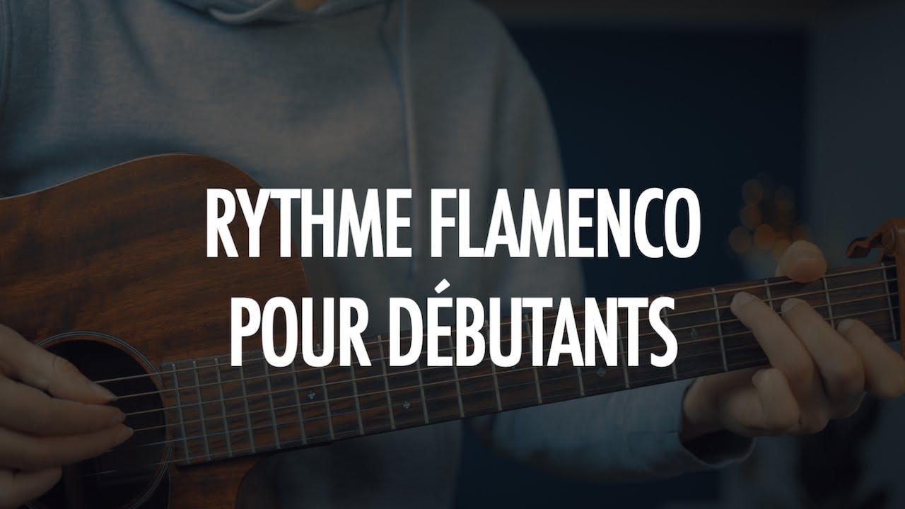 Le RYTHME FLAMENCO pour DÉBUTANTS + (tuto Les yeux de la mama - Kendji Girac)