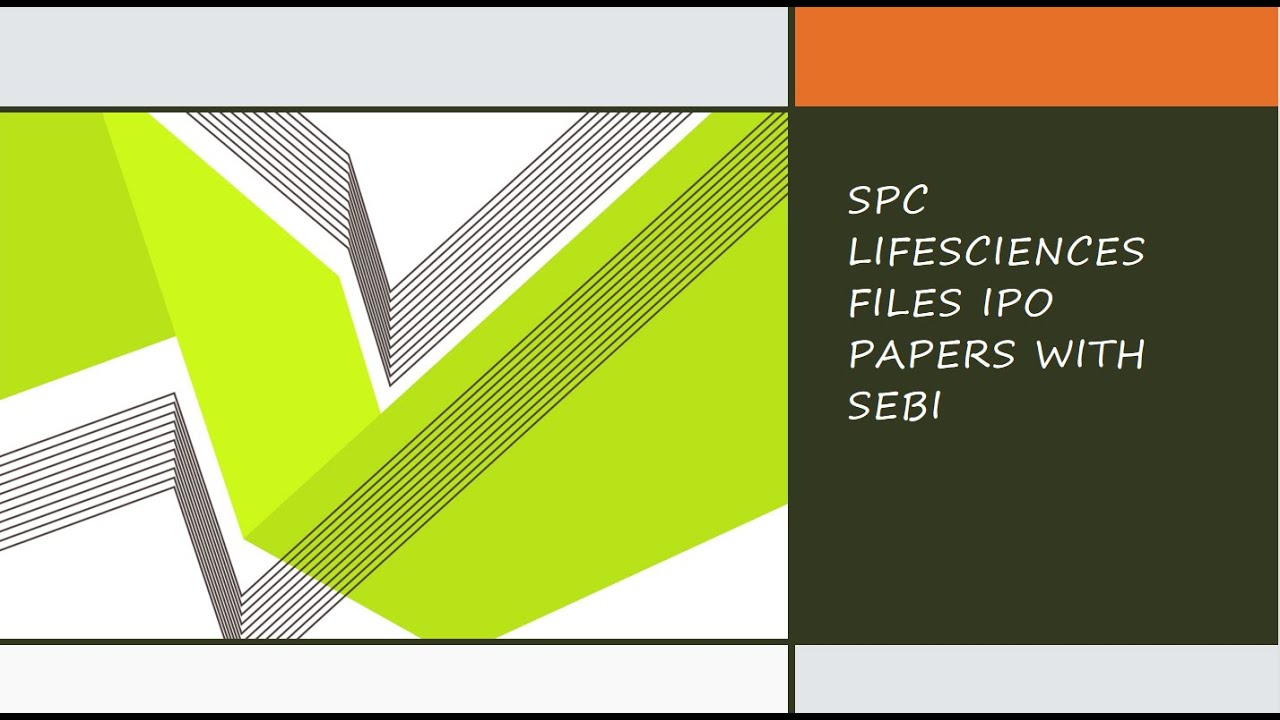 SPC Life Sciences files IPO papers with SEBI