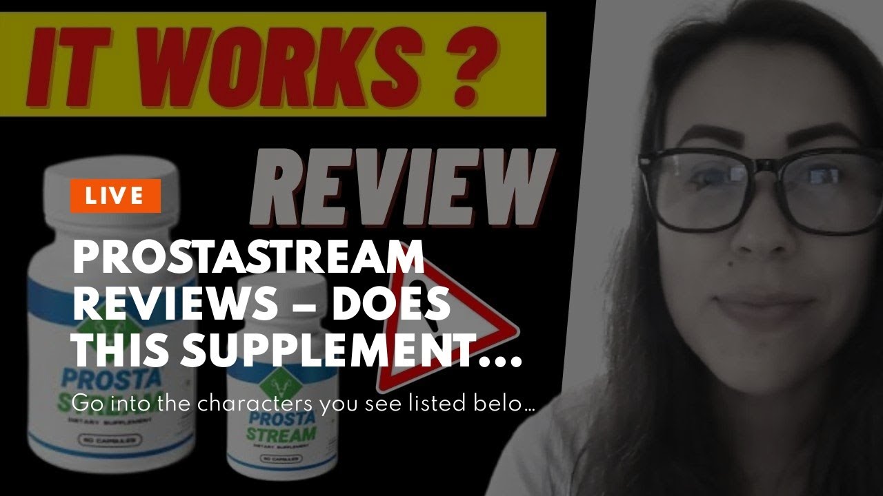 ProstaStream Reviews &ndash; Does this Supplement Work? Safe Fundamentals Explained