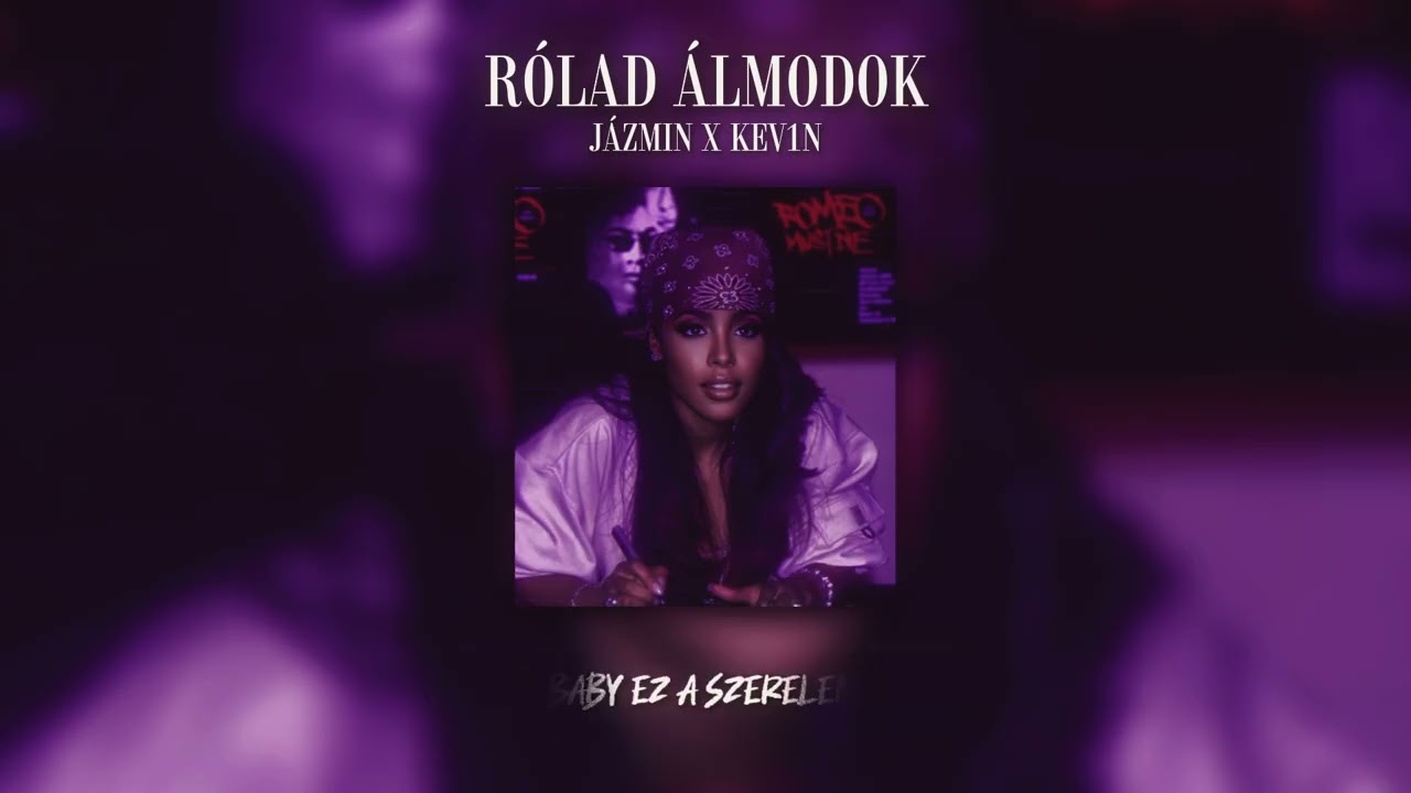 KEV1N x JAZMIN - R&Oacute;LAD &Aacute;LMODOK  [Official Audio]