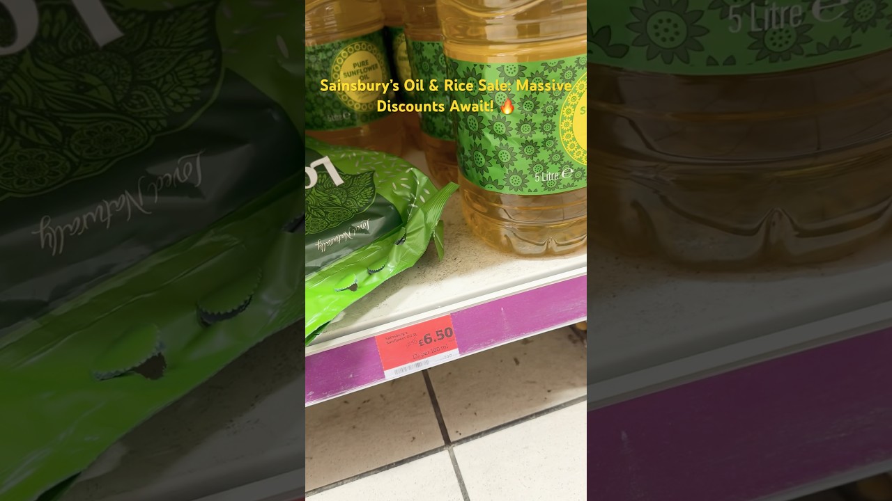 Sainsbury&rsquo;s Oil & Rice Mega Sale! Grab These Deals Now 🔥 #SainsburysSale