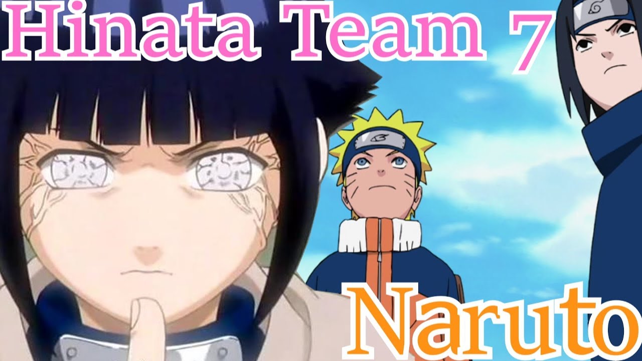 What If Naruto Team 7 Had Hinata Hyuga Instead Of Sakura Part 2