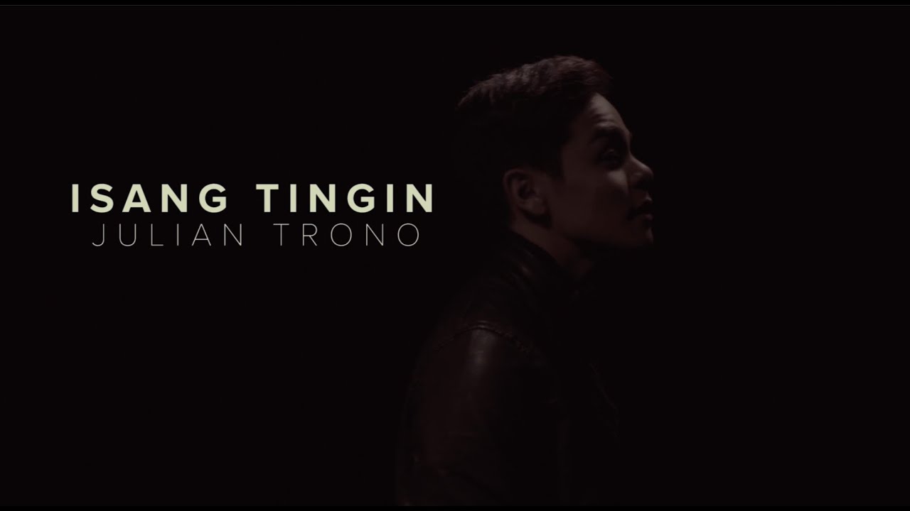Isang Tingin - Julian Trono (Music Video)