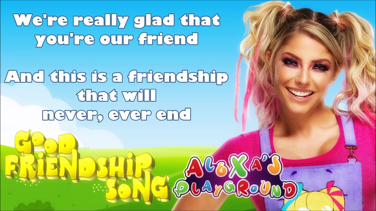 Alexa Bliss WWE Theme - Good Friendship Song (lyrics)