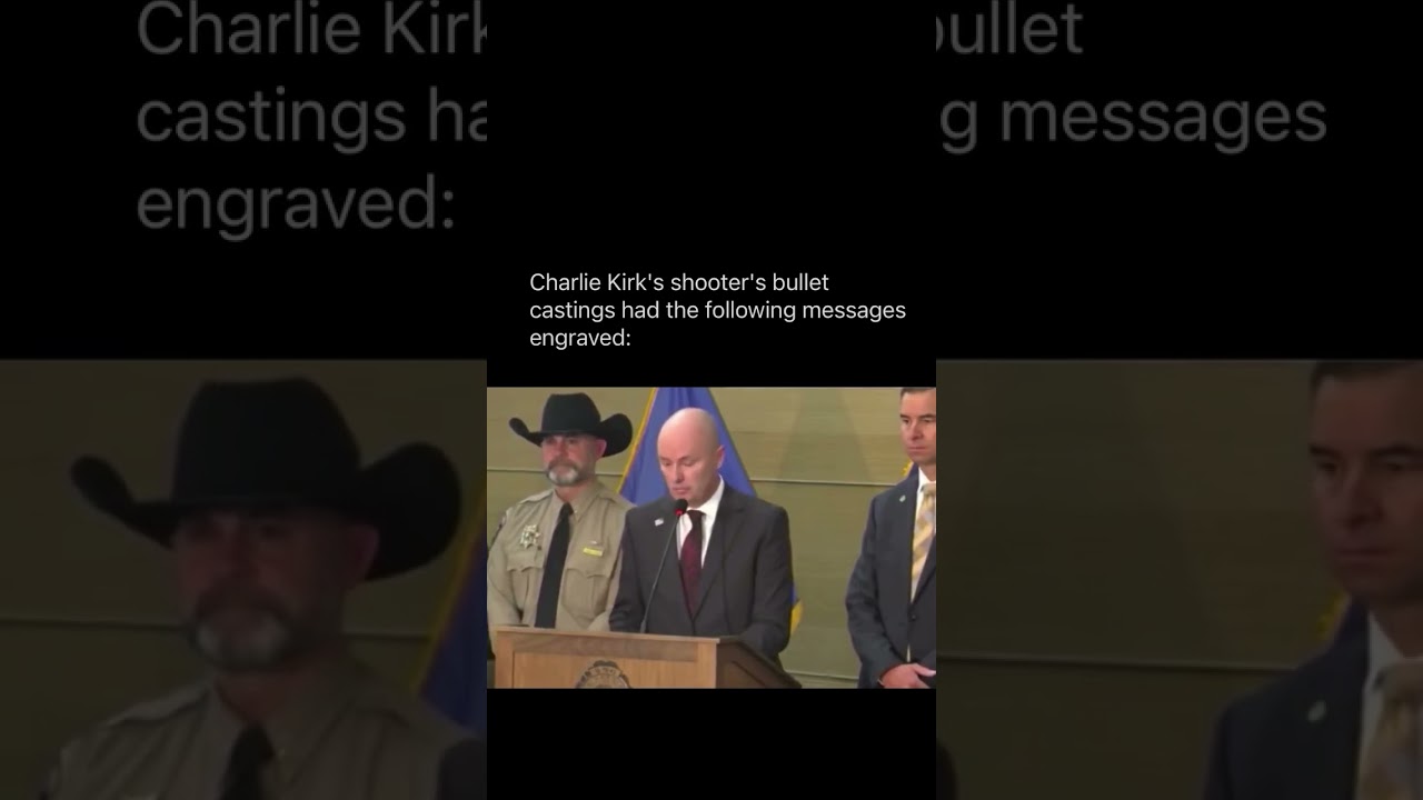 Charlie Kirk’s shooter’s bullet casings had the following messages engraved 