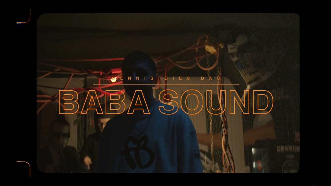 DENNIS DIES DAS - BABA SOUND (Prod. by Sascha Urlaub)