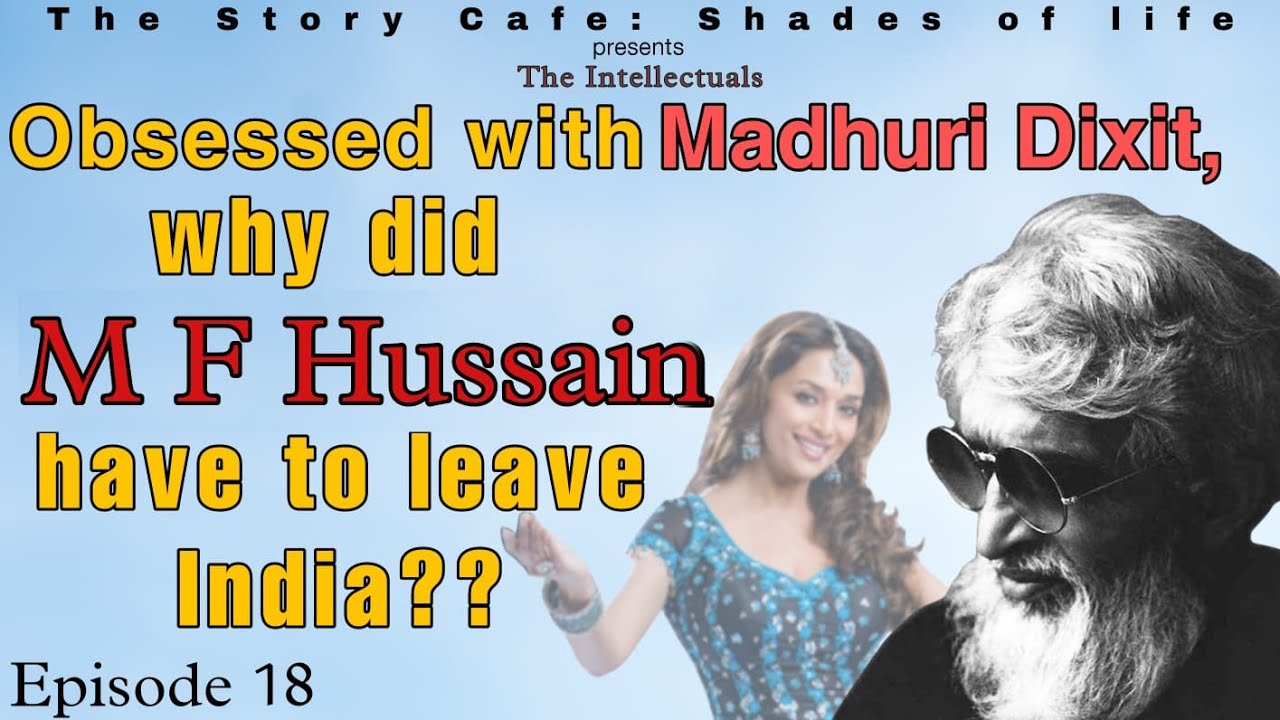 M F Hussain || Episode 18 || The Intellectuals