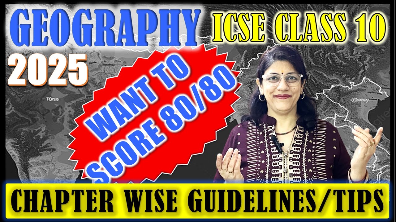 GEOGRAPHY GUIDELINES TO SCORE 80/80 | TIPS TO SCORE 100% | HCG PAPER - II | ICSE CLASS 10