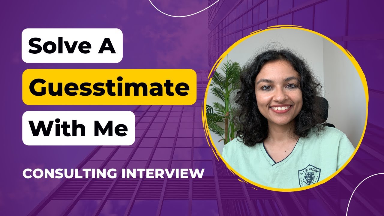 How To Solve Guesstimates | Consulting Interview Preparation | Guesstimate Questions | Insider Gyaan