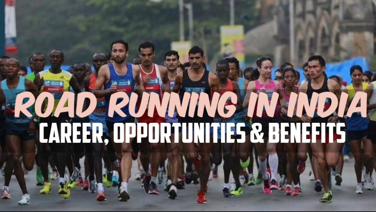 Road Running benefits and career options | List of best Marathon races in India