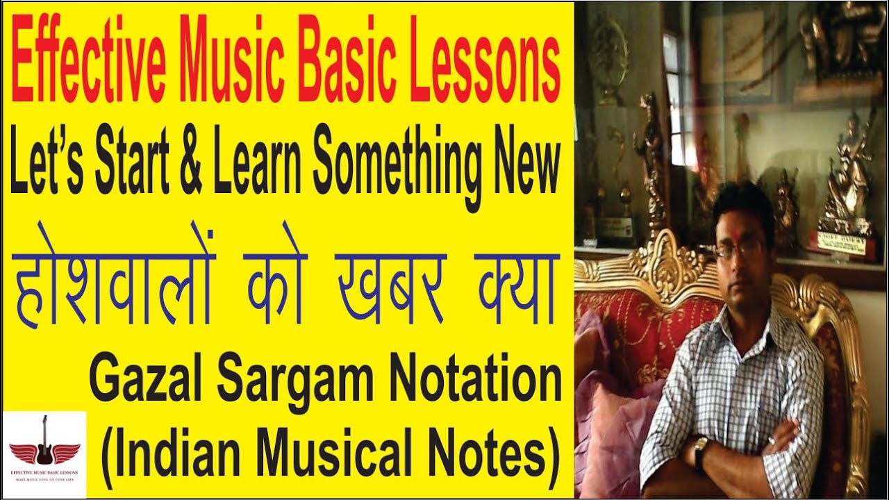 Hoshwalon Ko Khabar Kya || Gazal Sargam Notation || Indian Musical Notes || Tony S