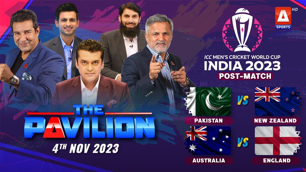 The Pavilion | PAKISTAN vs NEW ZEALAND (Post-Match) Expert Analysis | 4 November 2023 | A Sports