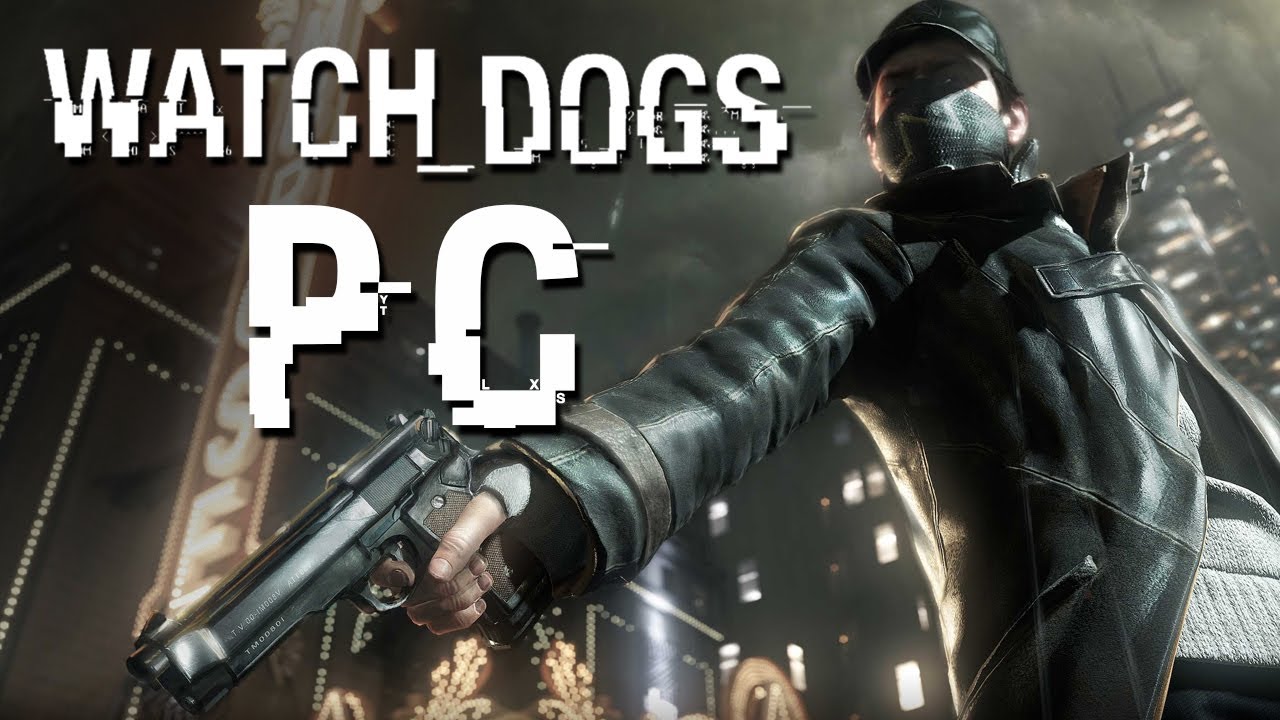 Watch Dogs PC Gameplay (Ultra Settings)