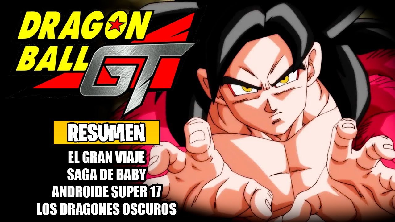 🌟Dragon Ball GT [Resumen] (Sagas de ESFERAS OSCURAS - Baby - Super 17 - DRAGONES OSCUROS) | DBGT
