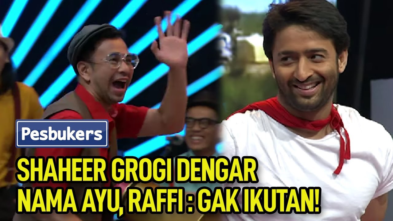 Shaheer grogi dengar nama Ayu ting ting, Raffi : gak ikutan!