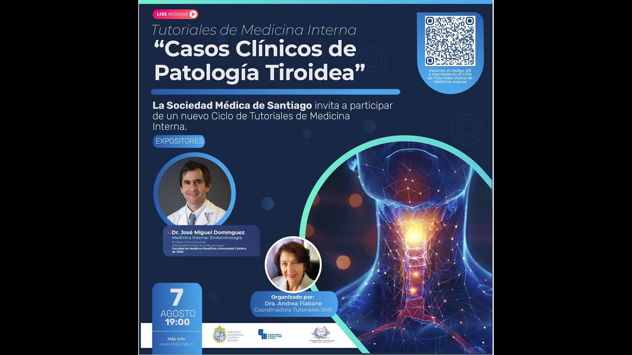 Tutorial De Medicina Interna, Agosto 2024. “Casos Clínicos asociados a la patología tiroidea”