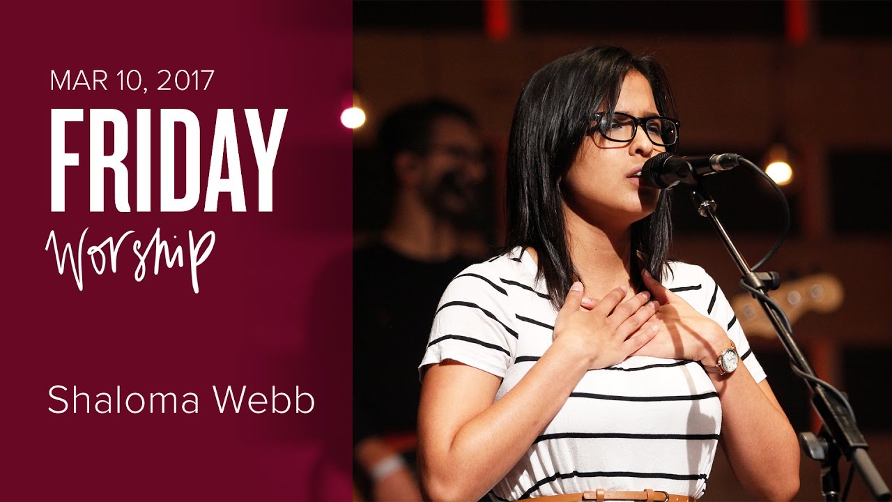 Catch The Fire Worship with Shaloma Webb (Friday Mar 10, 2017)