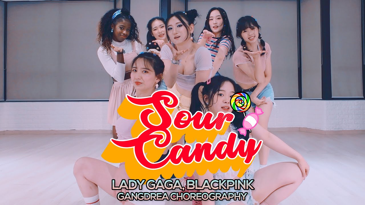 Lady Gaga, BLACKPINK - Sour Candy : Gangdrea Choreography