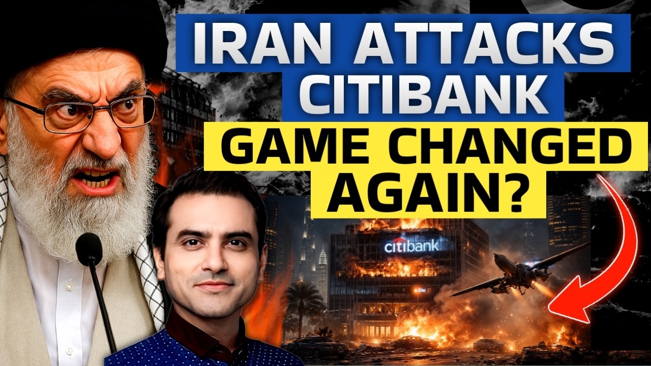IRAN ATT@CKS CITIBANK, Game Changed AGAIN? | CWSJ-3113 | Sumeet Jain
