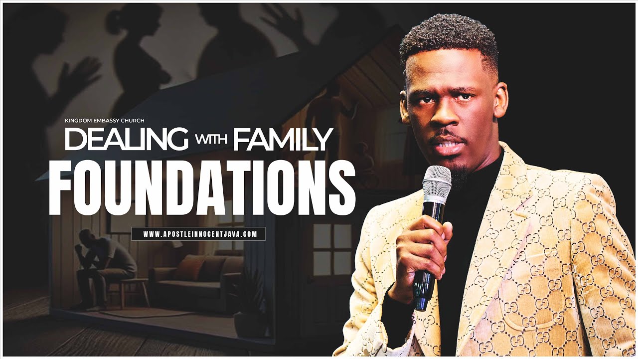 Dealing With Family Foundations || Spiritual Warfare Series || Apostle Innocent