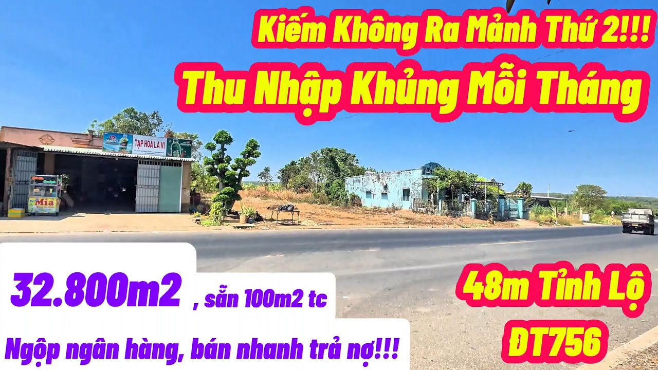 Doanh thu khủng mỗi tháng mà phải bán trả nợ!!! 3.2 hecta, 48m tỉnh lộ ĐT756 sát chợ Lộc Quang