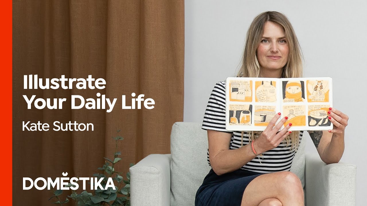 Illustrated Life Journal: A Daily Mindful Practice - Course by Kate Sutton | Domestika English