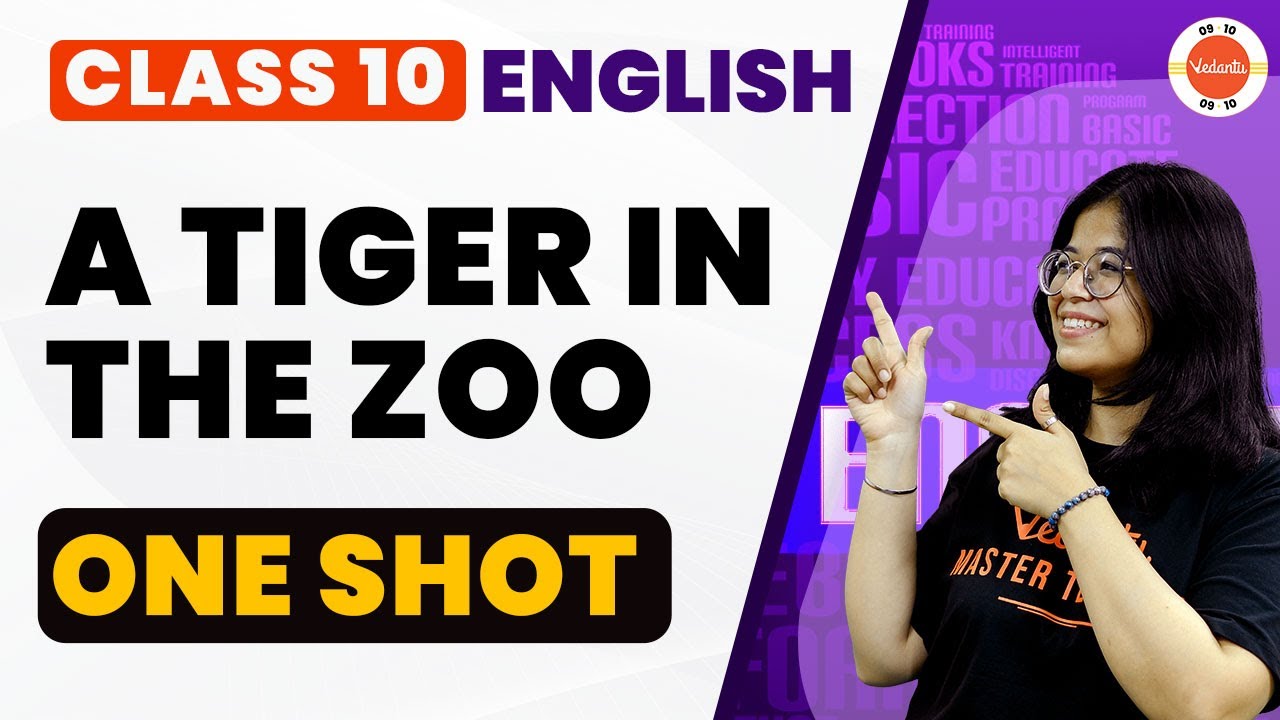 Class 10 English A Tiger in the Zoo One Shot | CBSE 10th Class English Chapter-3 #Cbse2024 #Class10
