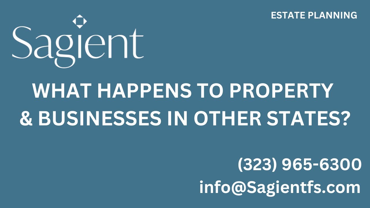 What Happens to Property or Businesses in Other States?