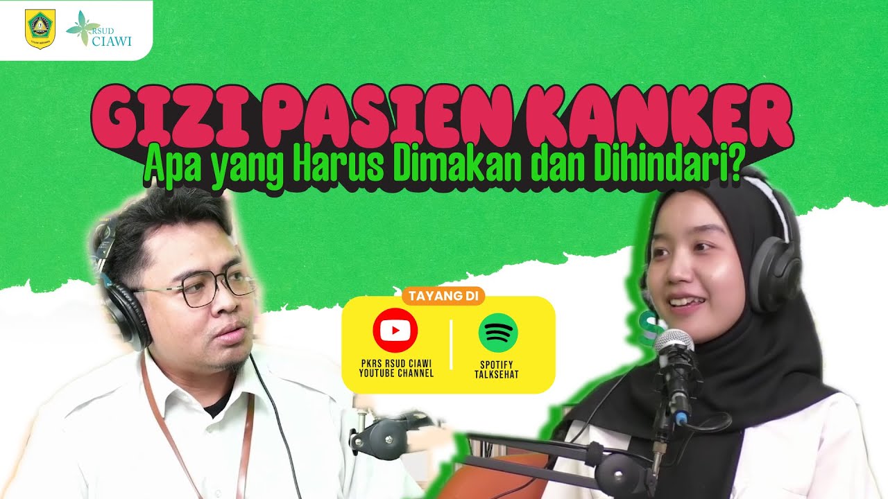 GIZI PASIEN KANKER : APA YANG HARUS DIMAKAN DAN DIHINDARI ???