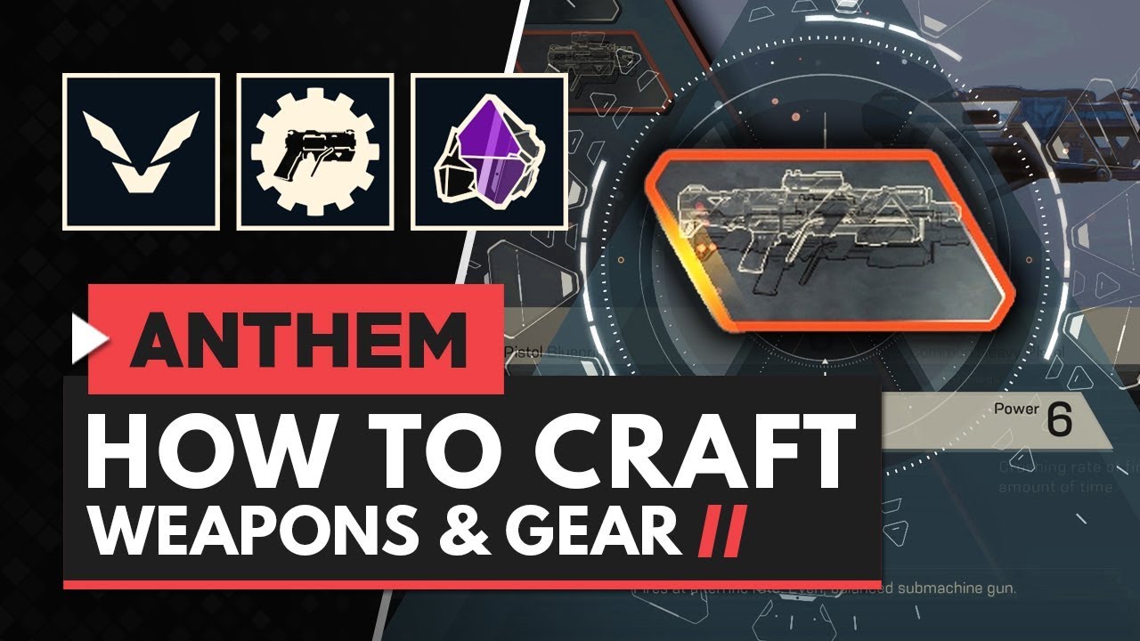 ANTHEM | How to Craft Weapons, Gear & More! Crafting Explained