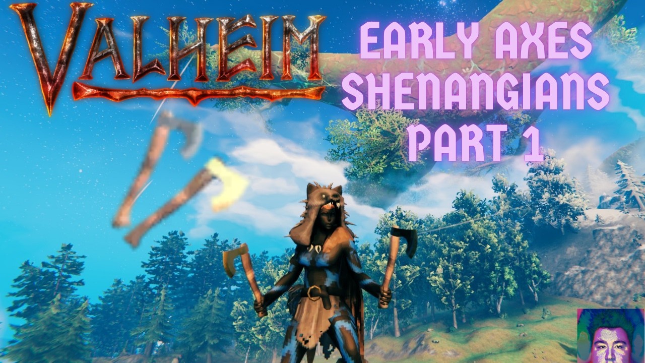 Valheim Early Axes Testing Shenanigans Part 1