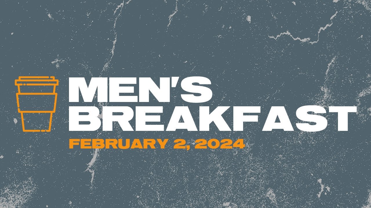 Men's Breakfast, February 2024 | Pastor Stephen Lohoefer