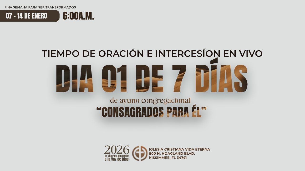 Día 1 🔥AYUNO Y ORACION CONGREGACIONAL 2026🔥