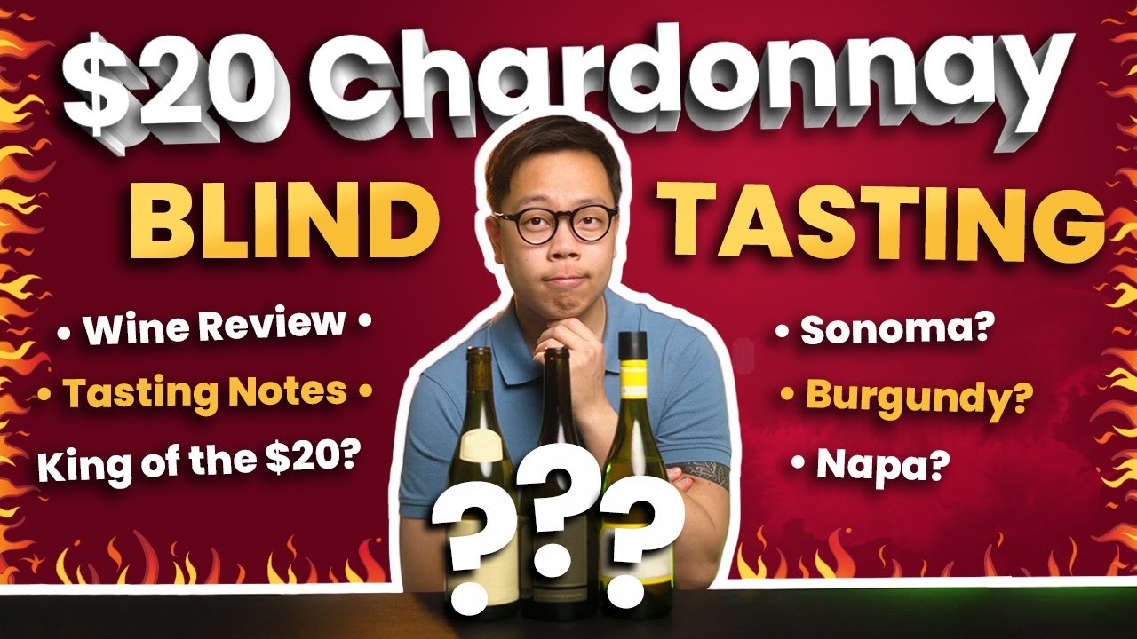 Best Chardonnay for $20? - Blind Tasting | Wine Verdict