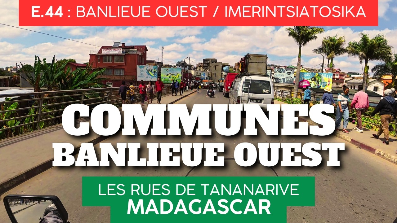 Quartiers d'Antananarivo E44, Madagascar 🇲🇬 La banlieue Ouest du Lac Anosy &agrave; Imerintsiatosika