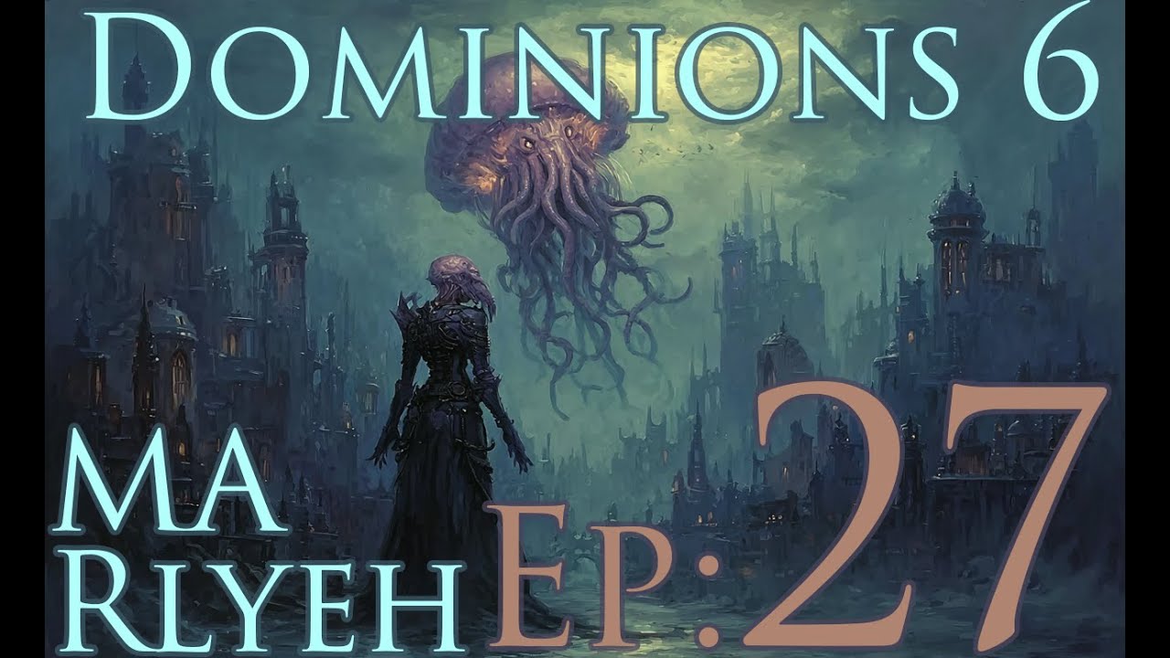 Доминионс 6 - MA Rlyeh - Эпизод 27 - Причастие лайнбекера